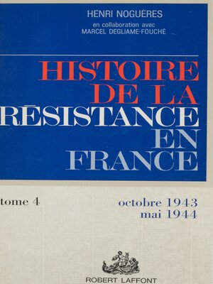 cover image of Histoire de la Résistance en France de 1940 à 1945 (4)